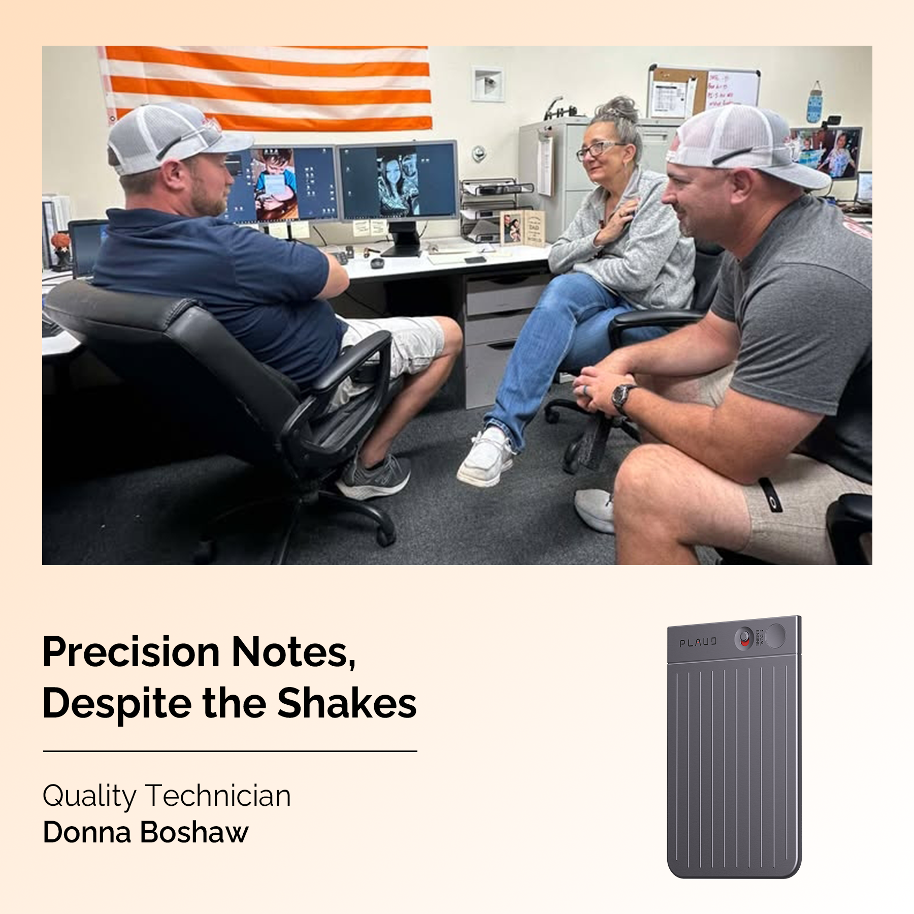 Quality Technician Donna Boshaw in an office meeting with a gray Plaud Note Pro AI voice recorder.