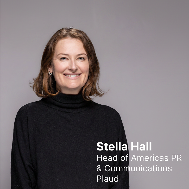 Stella Hall, Head of Americas PR & Communications at Plaud.