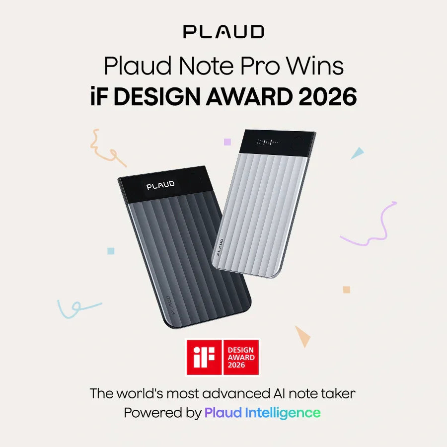 Plaud Note Pro wins the iF DESIGN AWARD 2026. Black and silver AI note takers powered by Plaud Intelligence.