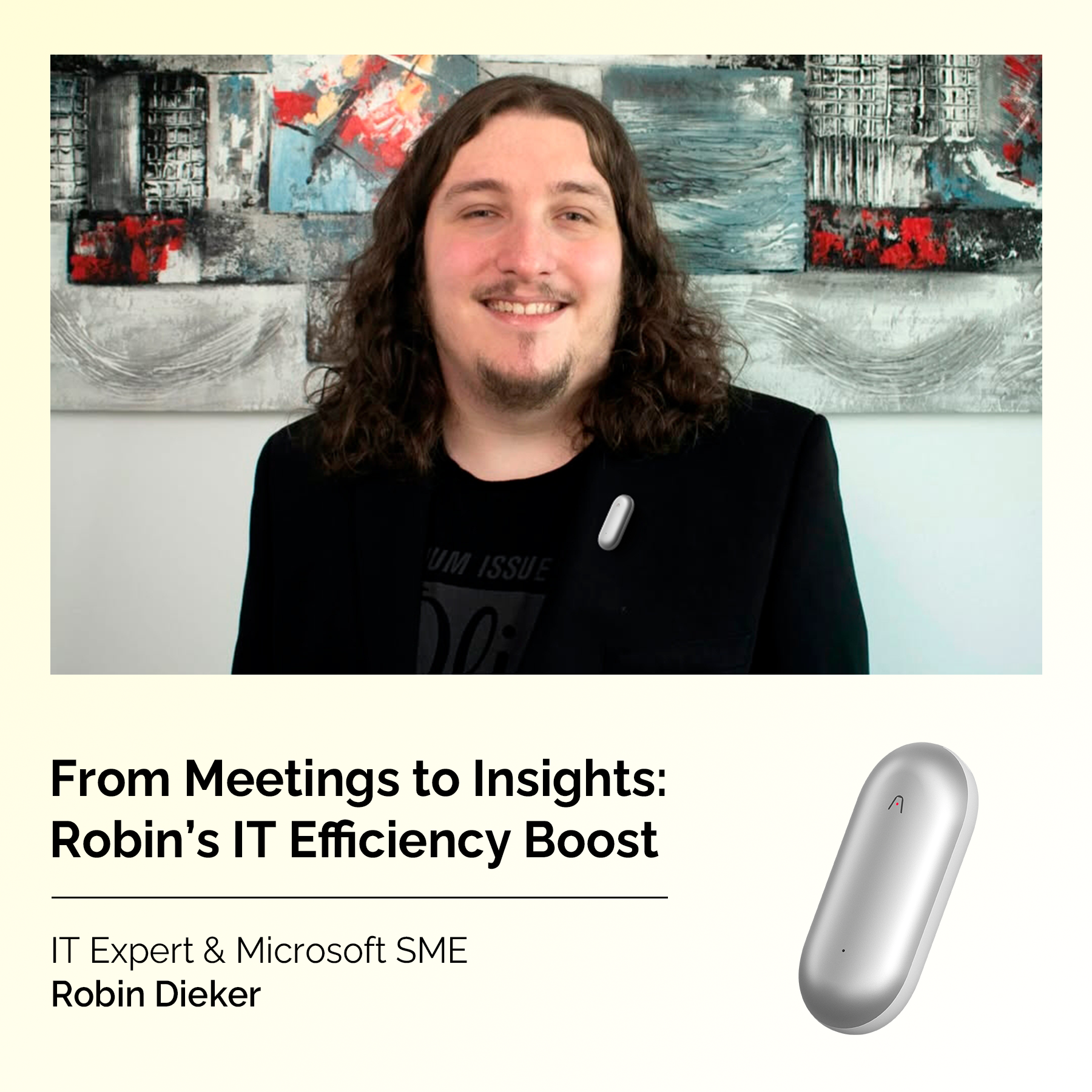 Robin Dieker wearing a silver Plaud NotePin. Headline: From Meetings to Insights: Robin's IT Efficiency Boost.