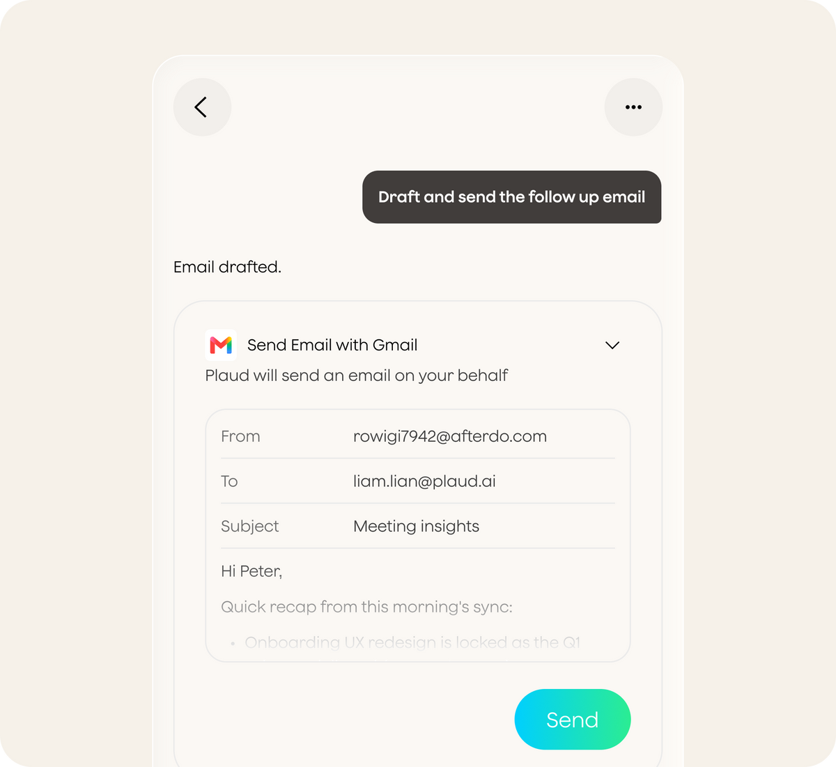 The Plaud App interface shows an AI agent drafting a follow-up email in Gmail with meeting insights, ready for the user to tap Send.