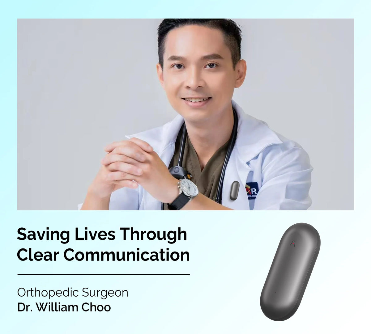 Dr. William Choo wearing a gray Plaud NotePin S. Text: Saving Lives Through Clear Communication